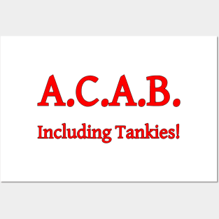 ACAB, Including Tankies! Posters and Art